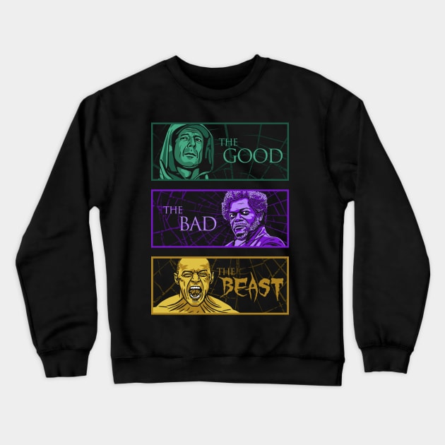 The Good, the Bad and the Beast Crewneck Sweatshirt by RyanAstle